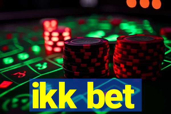 ikk bet